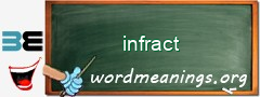 WordMeaning blackboard for infract